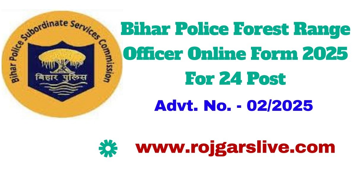 Bihar Police Forest Range Officer Online Form 2025