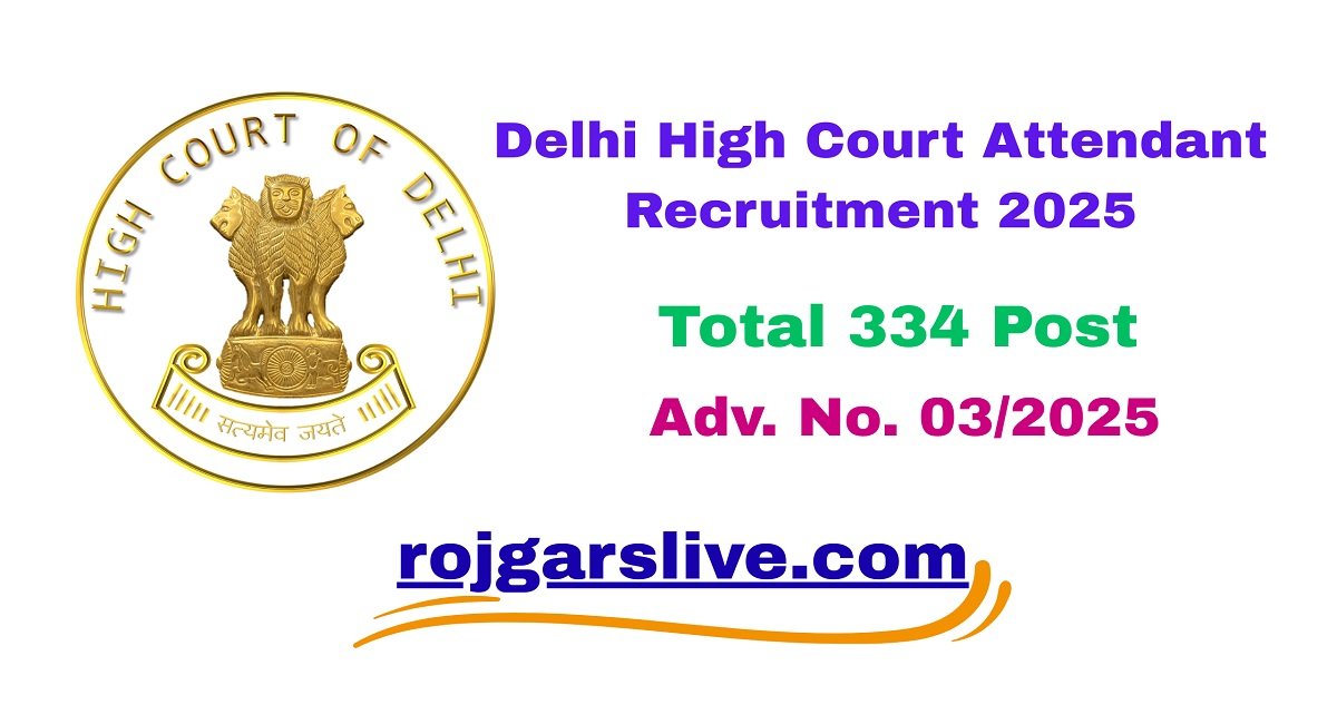 Delhi High Court Attendant Recruitment 2025