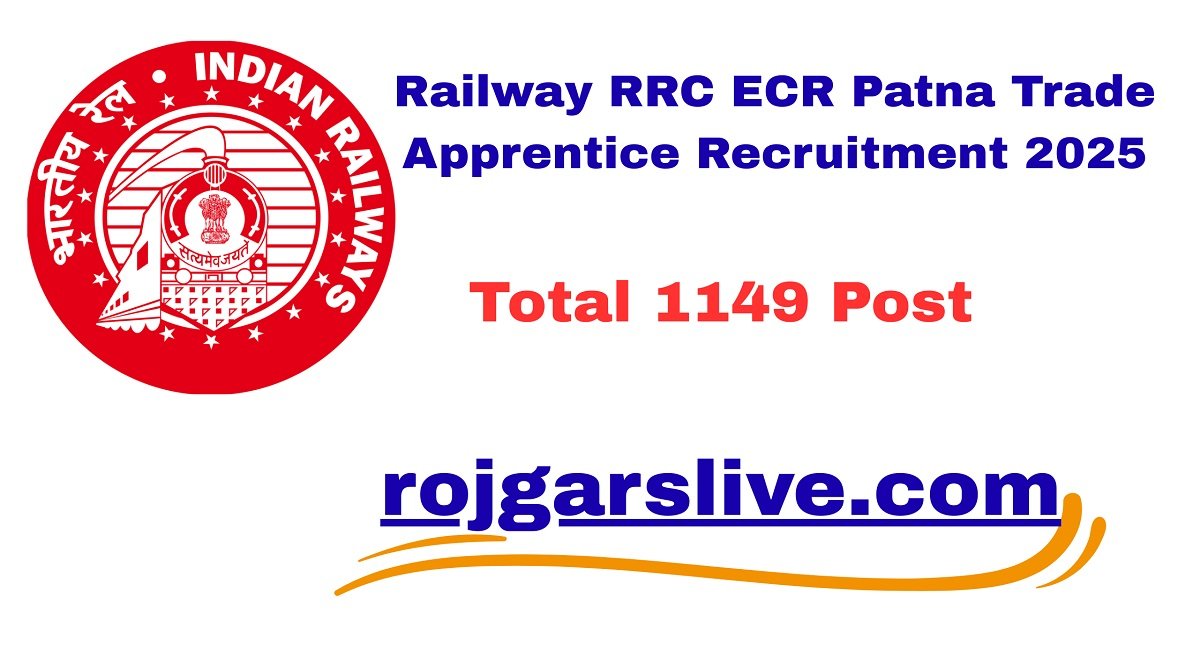 Railway RRC ECR Patna Trade Apprentice Recruitment 2025
