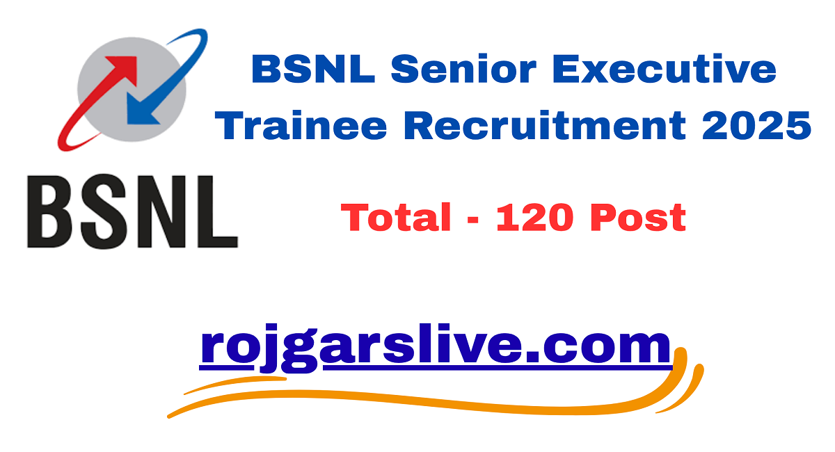 BSNL Senior Executive Trainee Recruitment 2025