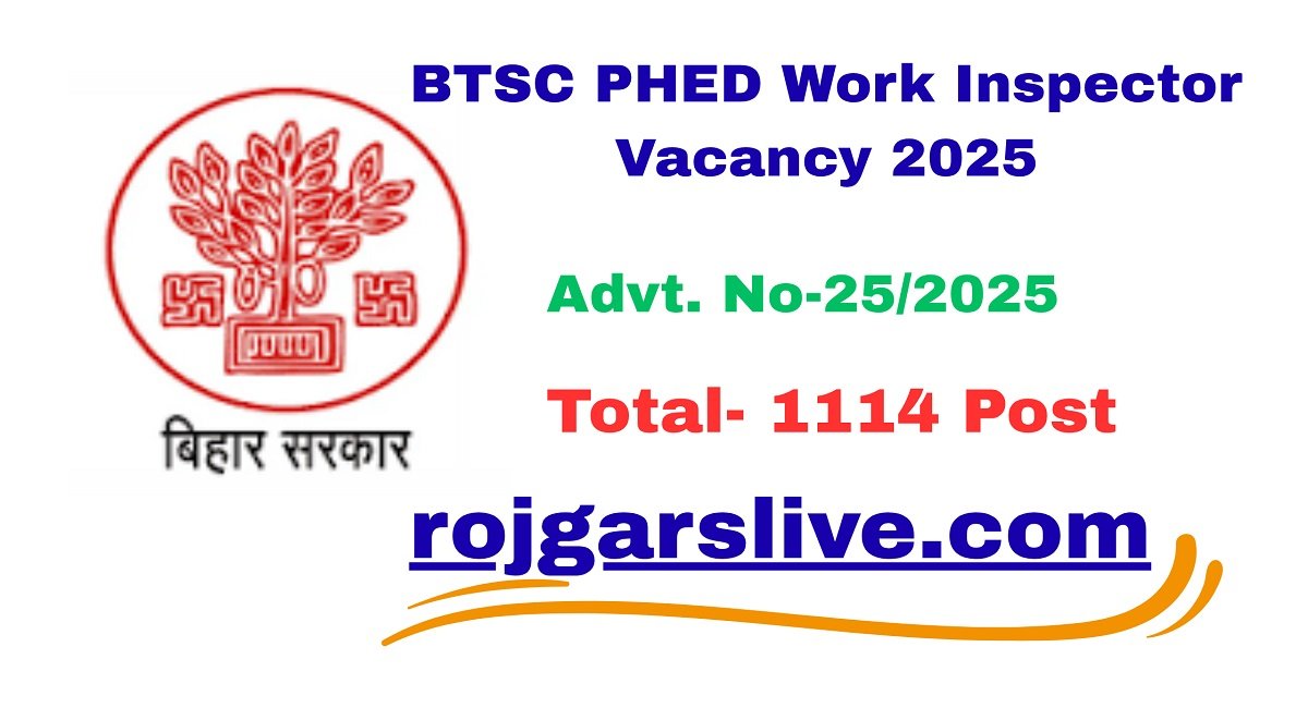 BTSC PHED Work Inspector Vacancy 2025