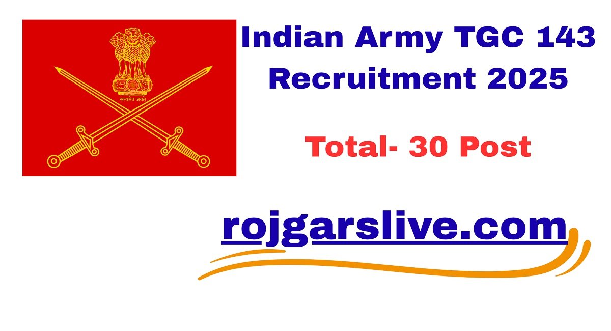 Indian Army TGC 143 Recruitment 2025