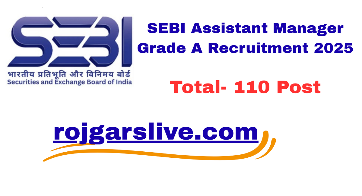 SEBI Assistant Manager Grade A Recruitment 2025