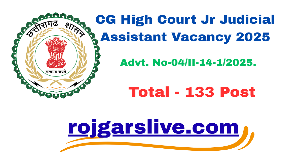 CG High Court Jr Judicial Assistant Vacancy 2025