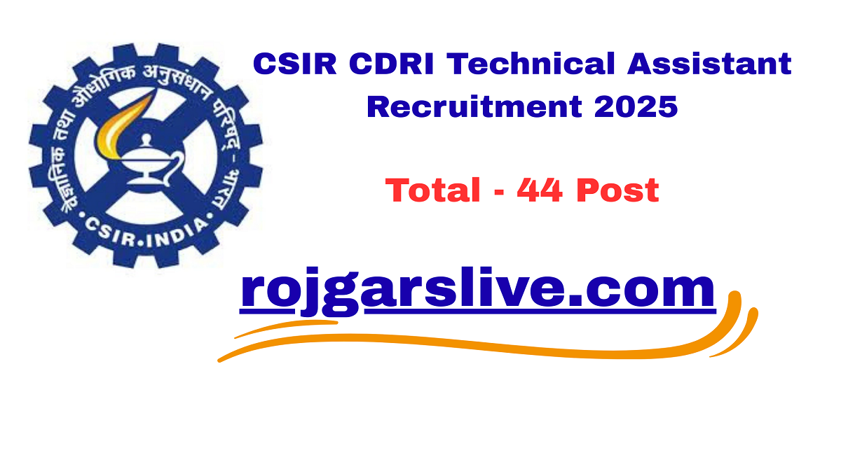 CSIR CDRI Technical Assistant Recruitment 2025