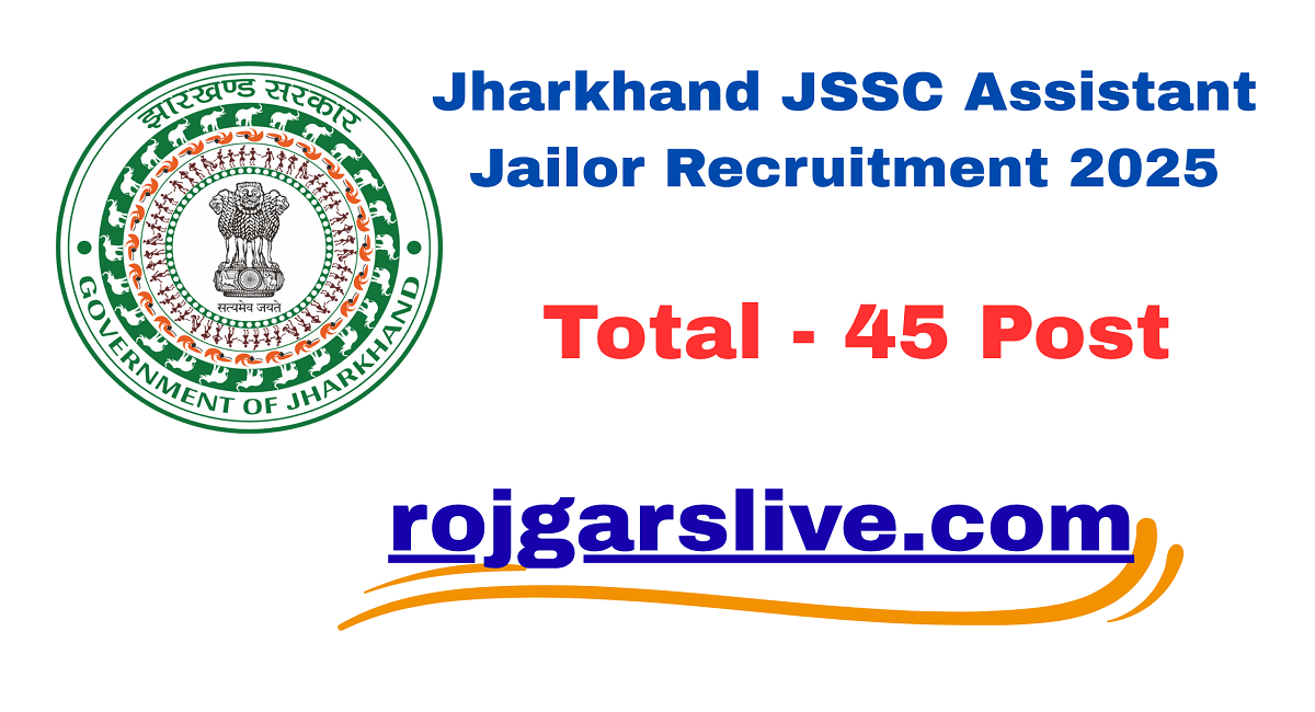 Jharkhand JSSC Assistant Jailor Recruitment 2025