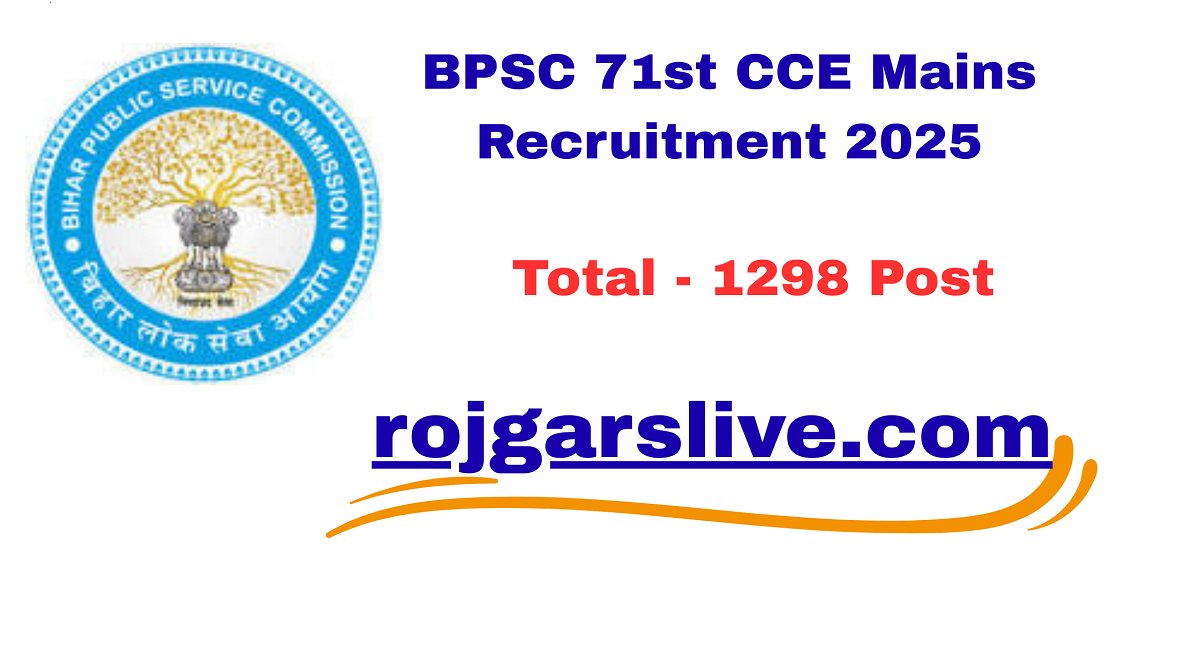 BPSC 71st CCE Mains Recruitment 2025